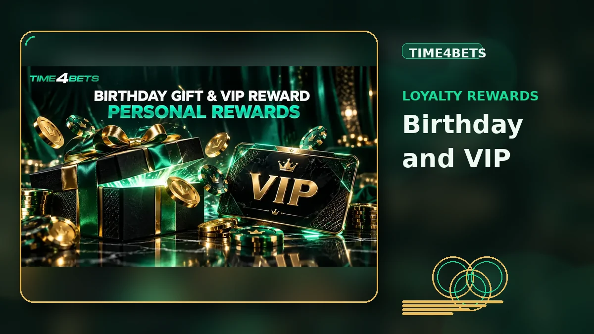 Time4Bets Birthday Gift and Monthly VIP Reward